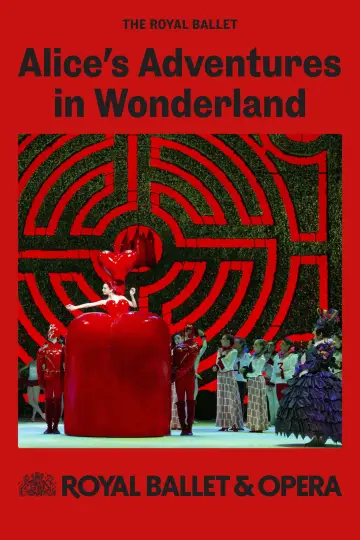 Royal Ballet & Opera 2024/25: Alice's Adventures in Wonderland постер