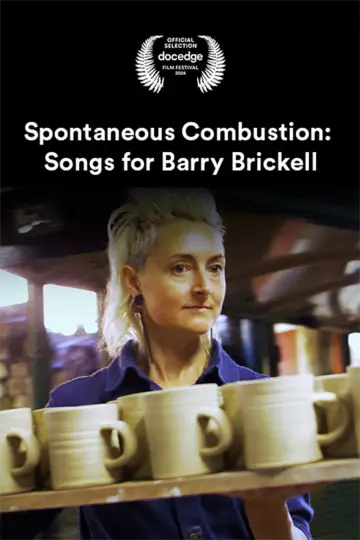 Постер к фильму "Spontaneous Combustion: Songs for Barry Brickell" #1122461