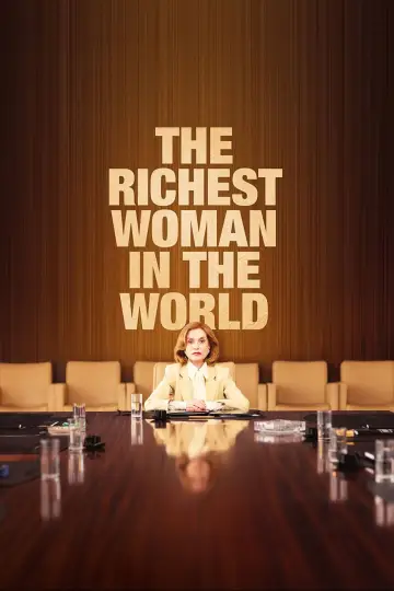 Постер к фильму "La Femme la plus riche du monde" #763703