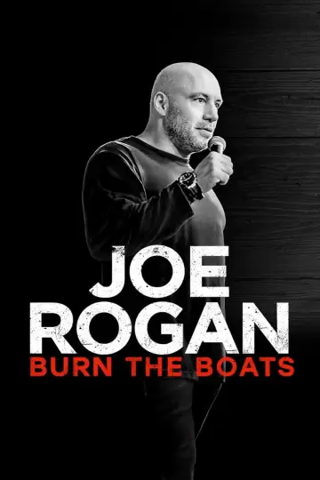 Постер к фильму "Joe Rogan: Burn the Boats" #1173767