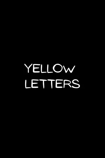 Постер к фильму "Yellow Letters" #590640
