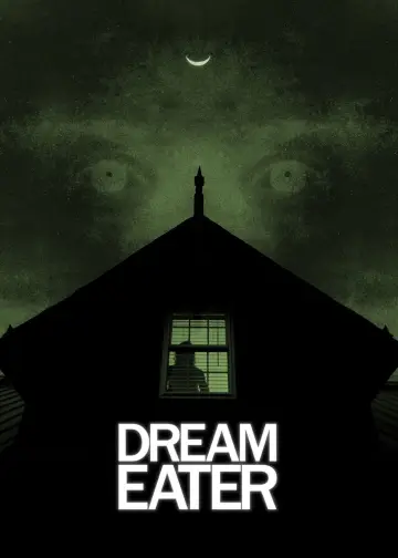 Постер к фильму "Dream Eater" #685478