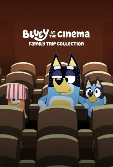 Постер к фильму "Bluey at the Cinema: Family Trip Collection" #737179