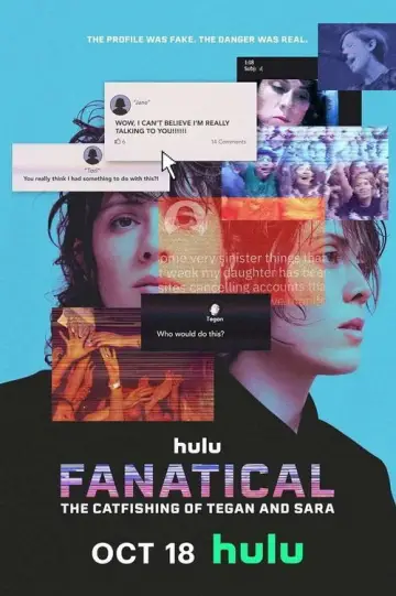 Постер к фильму "Fanatical: The Catfishing of Tegan and Sara" #855513