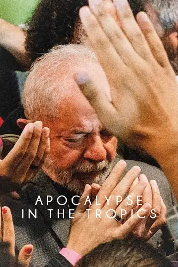 Постер к фильму "Apocalypse in the Tropics" #677917