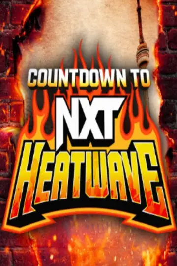 Countdown to NXT Heatwave 2024 постер