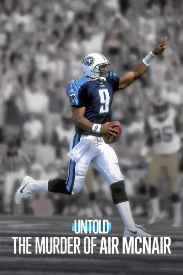 Постер к фильму "Untold: The Murder of Air McNair" #864383