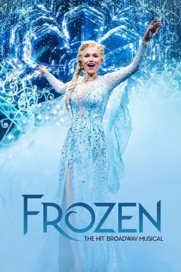 Постер к фильму "Frozen: The Hit Broadway Musical" #629239