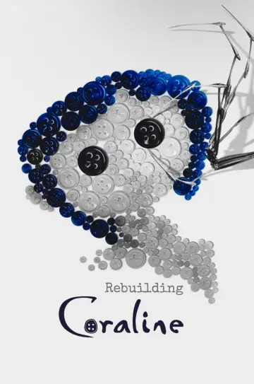 Постер к фильму "Rebuilding Coraline" #1568625