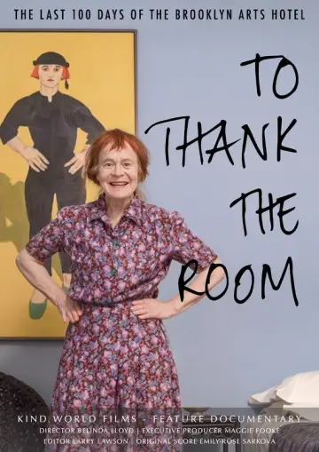 Постер к фильму "To Thank The Room" #844621