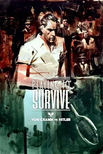 Постер к фильму "Playing to Survive: Von Cramm vs. Hitler" #1175549