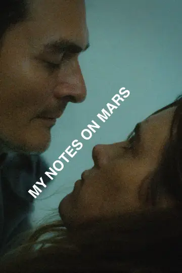 Постер к фильму "My Notes on Mars" #1647249