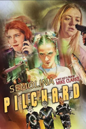 Постер к фильму "Semolina Pilchard" #1800758