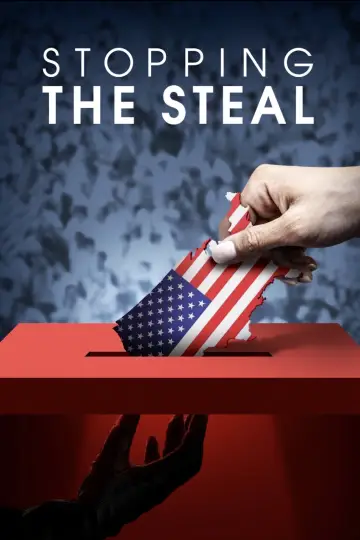 Постер к фильму "Stopping the Steal" #982302