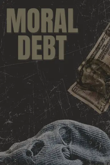 Moral Debt постер