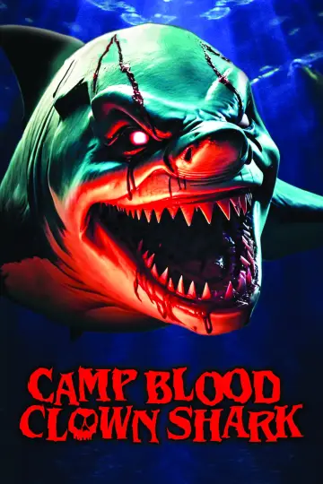 Постер к фильму "Camp Blood: Clown Shark" #1171449