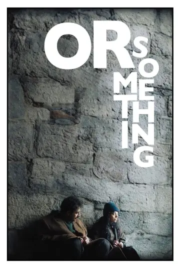 Постер к фильму "Or Something" #701628