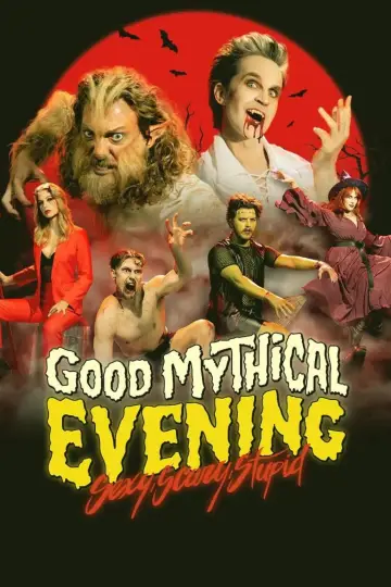 Постер к фильму "Good Mythical Evening: Sexy, Scary, Stupid" #736050