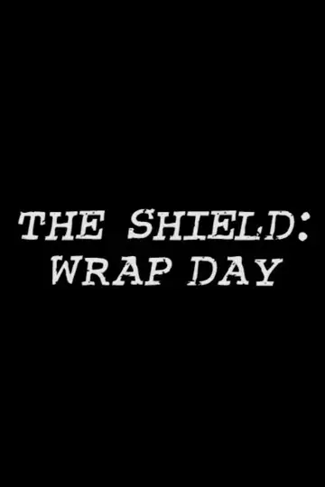 The Shield: Wrap Day постер