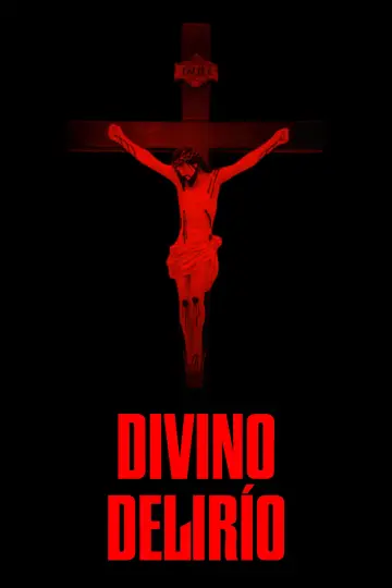 Постер к фильму "Divino Delírio" #966037