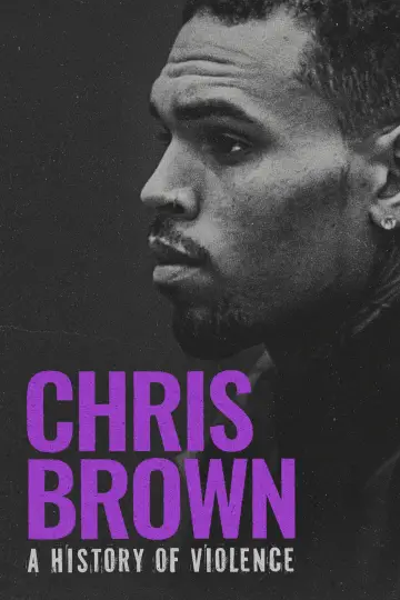 Постер к фильму "Chris Brown: A History of Violence" #736001