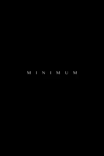 Постер к фильму "MINIMUM" #1153052