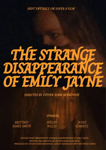 Постер к фильму "The Strange Disappearance of Emily Jayne" #1177300