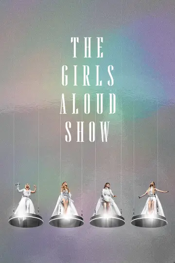 Постер к фильму "The Girls Aloud Show" #1633453
