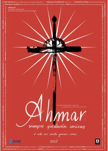 Постер к фильму "Ahmar, Siempre Quedarán Cenizas" #1291959