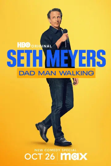 Постер к фильму "Seth Meyers: Dad Man Walking" #1581719