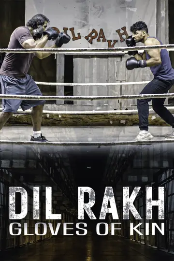 Постер к фильму "Dil Rakh: Gloves of Kin" #881170