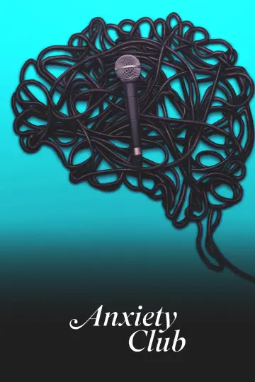 Постер к фильму "Anxiety Club" #1195481
