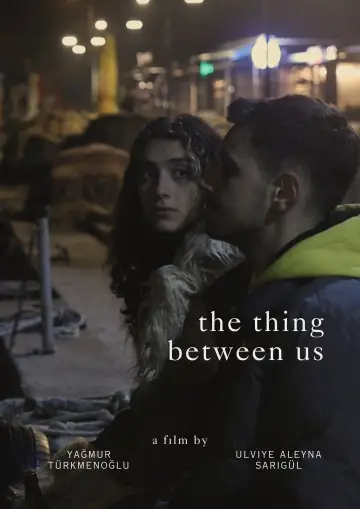 Постер к фильму "The Thing Between Us" #1167969