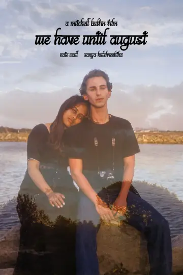 Постер к фильму "We Have Until August" #558665