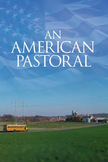 Постер к фильму "Une pastorale américaine" #735739