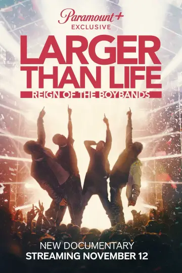 Постер к фильму "Larger than Life: Reign of the Boybands" #1299181