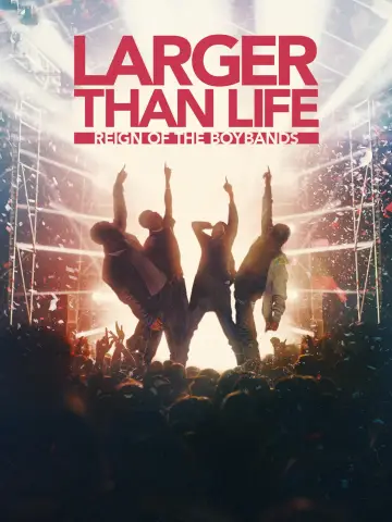 Постер к фильму "Larger than Life: Reign of the Boybands" #1299186