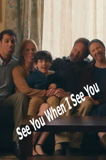 Постер к фильму "See You When I See You" #540974