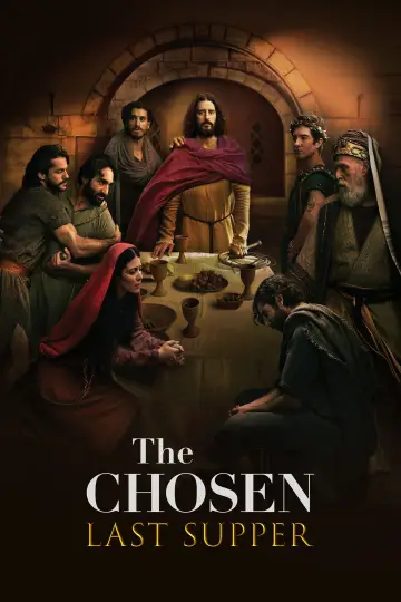 Постер к фильму "The Chosen: Last Supper" #723762