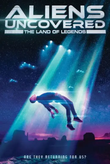 Постер к фильму "Aliens Uncovered: The Land of Legends" #1171830