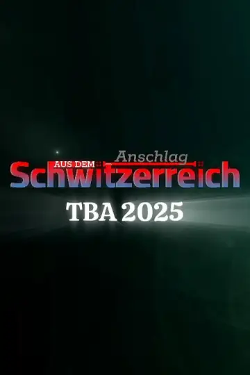 Постер к фильму "Anschlag aus dem Schwitzerreich" #796928