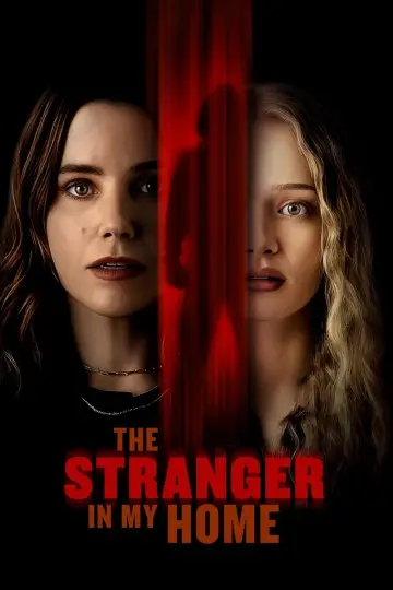 Постер к фильму "The Stranger in My Home" #586893