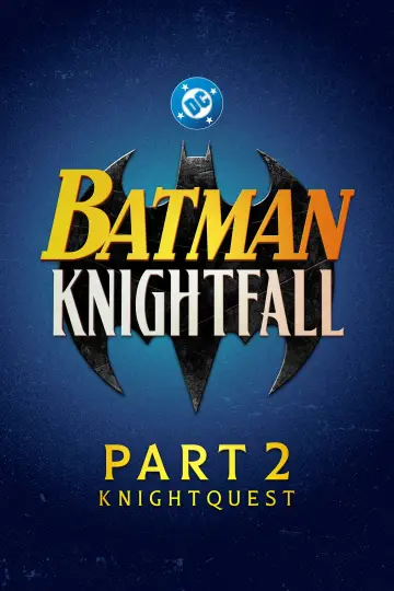 Постер к фильму "Batman: Knightfall Part 2: Knightquest" #1744083