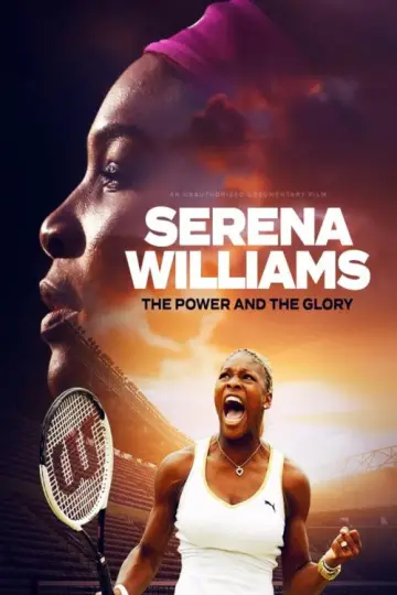 Serena Williams: The Power and the Glory постер
