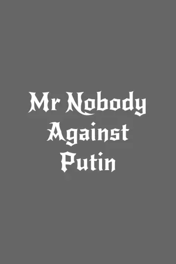 Постер к фильму "Господин Никто против Путина" #1201685