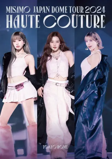 Постер к фильму "MISAMO JAPAN DOME TOUR 2024 “HAUTE COUTURE”" #735304