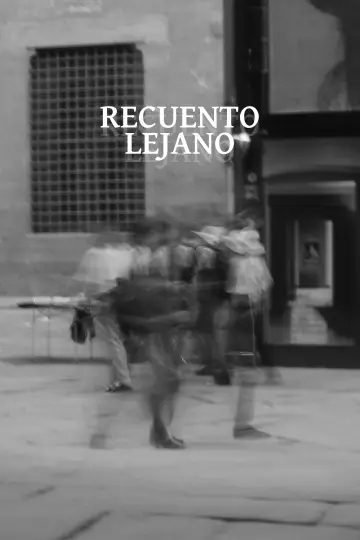Постер к фильму "Recuento Lejano" #931395