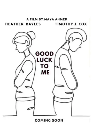Постер к фильму "Good Luck To Me" #1184481