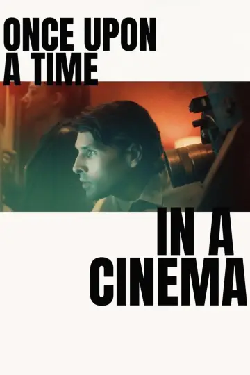 Постер к фильму "Once Upon a Time in a Cinema" #818640