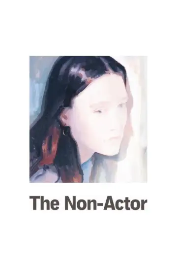 Постер к фильму "The Non-Actor" #1359504